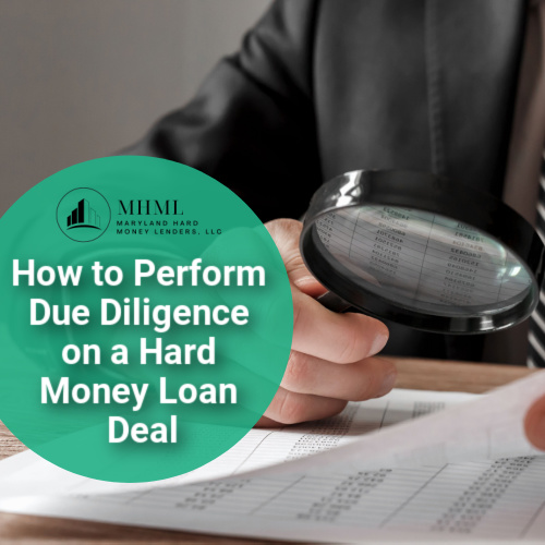 How to Perform Due Diligence on a Hard Money Loan Deal
