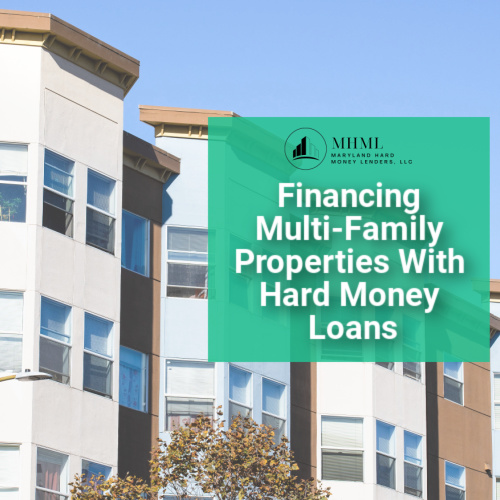 Financing Multi-Family Properties With Hard Money Loans