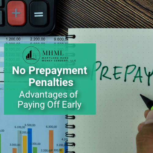 No Prepayment Penalties: Advantages of Paying Off Early