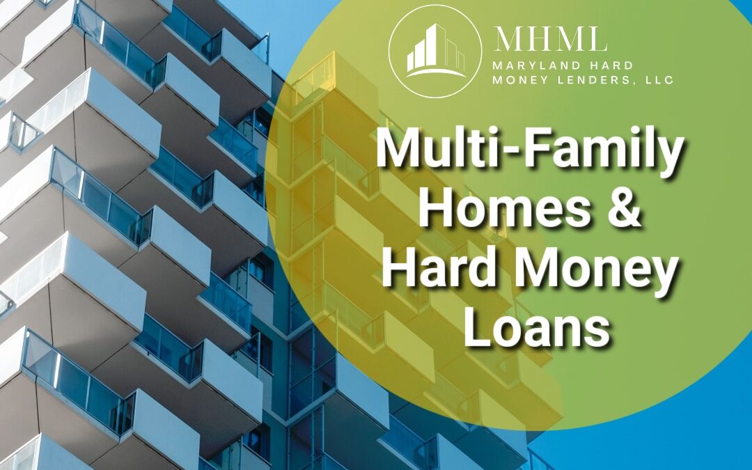 Multi-Family Homes & Hard Money Loans: A Guide
