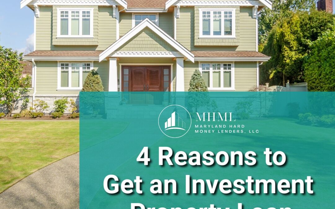 4 Reasons to Get an Investment Property Loan