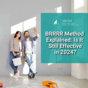 BRRRR Method Explained: Is It Still Effective in 2024? 