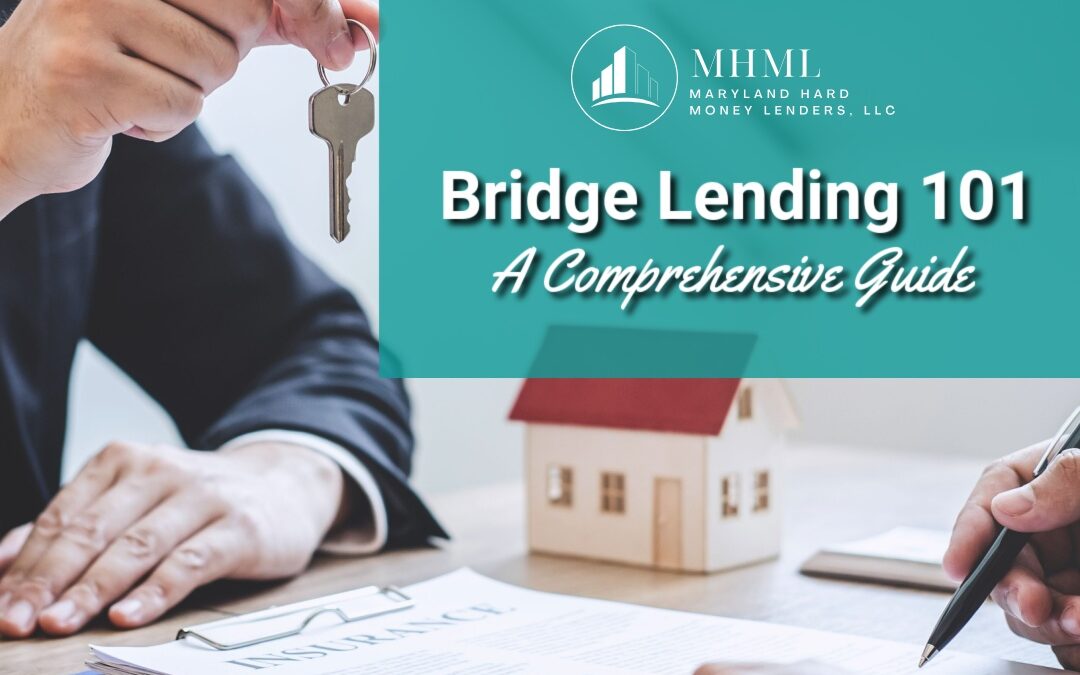 Bridge Lending 101: A Comprehensive Guide