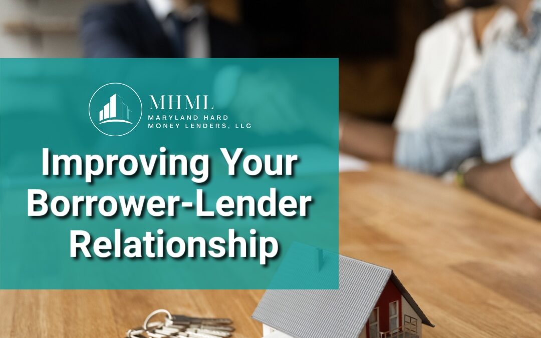 Improving Your Borrower-Lender Working Relationship: 9 Best Tips